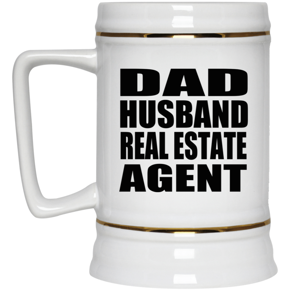 Dad Husband Real Estate Agent - Beer Stein