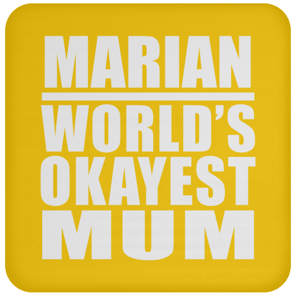 Marian World's Okayest Mum - Drink Coaster