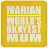 Marian World's Okayest Mum - Drink Coaster