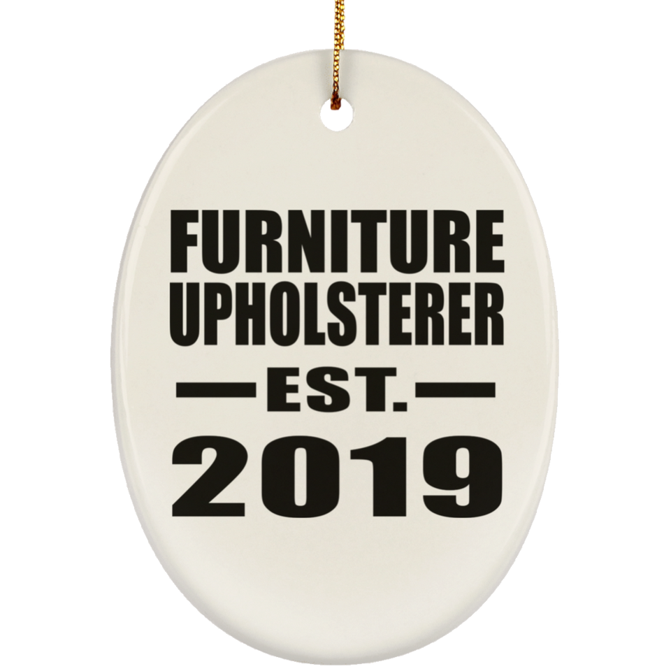 Furniture Upholsterer Established EST. 2019 - Oval Ornament
