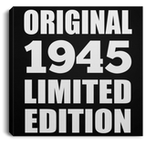 79th Birthday Original 1945 Limited Edition - Canvas Square