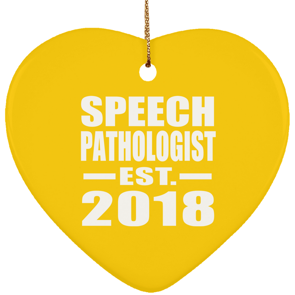 Speech Pathologist Established EST. 2018 - Heart Ornament