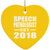Speech Pathologist Established EST. 2018 - Heart Ornament