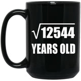 112th Birthday Square Root of 12544 Years Old - 15oz Coffee Mug Black