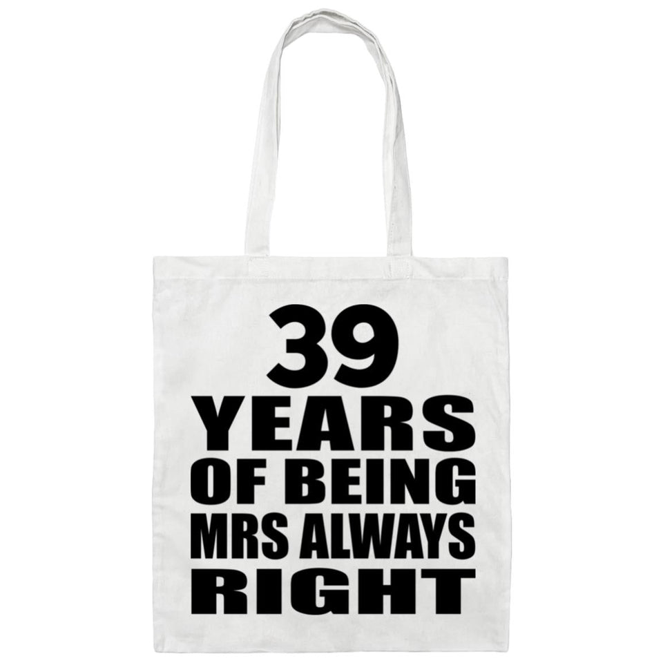 39th Anniversary 39 Years of Being Mrs Always Right - Tote Bag White
