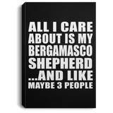 All I Care About Is My Bergamasco Shepherd - Canvas Portrait