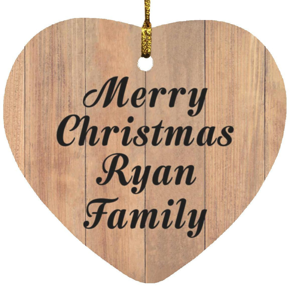 Merry Christmas Ryan Family - Heart Ornament C