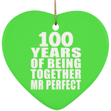 100th Anniversary 100 Years Of Being Mr Perfect - Heart Ornament