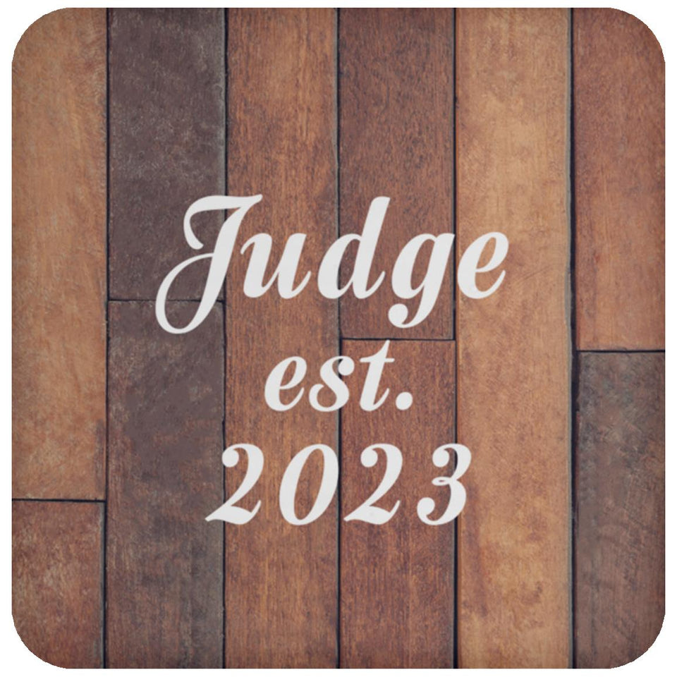 Judge Established Est. 2023 - Drink Coaster E