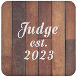 Judge Established Est. 2023 - Drink Coaster E