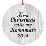 First Christmas With My Roommate 2024 - Circle Ornament F