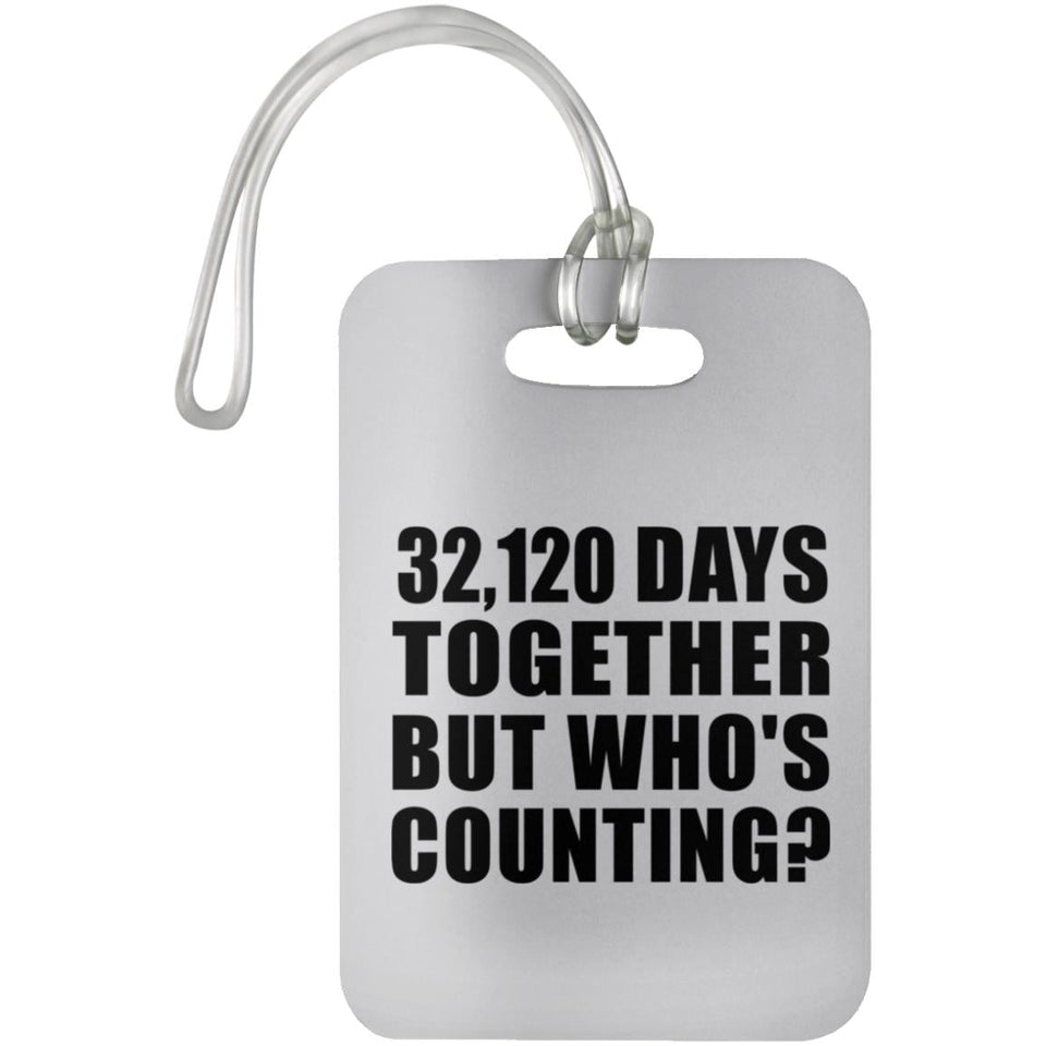 88th Anniversary 32,120 Days Together Who's Counting - Luggage Bag Tag