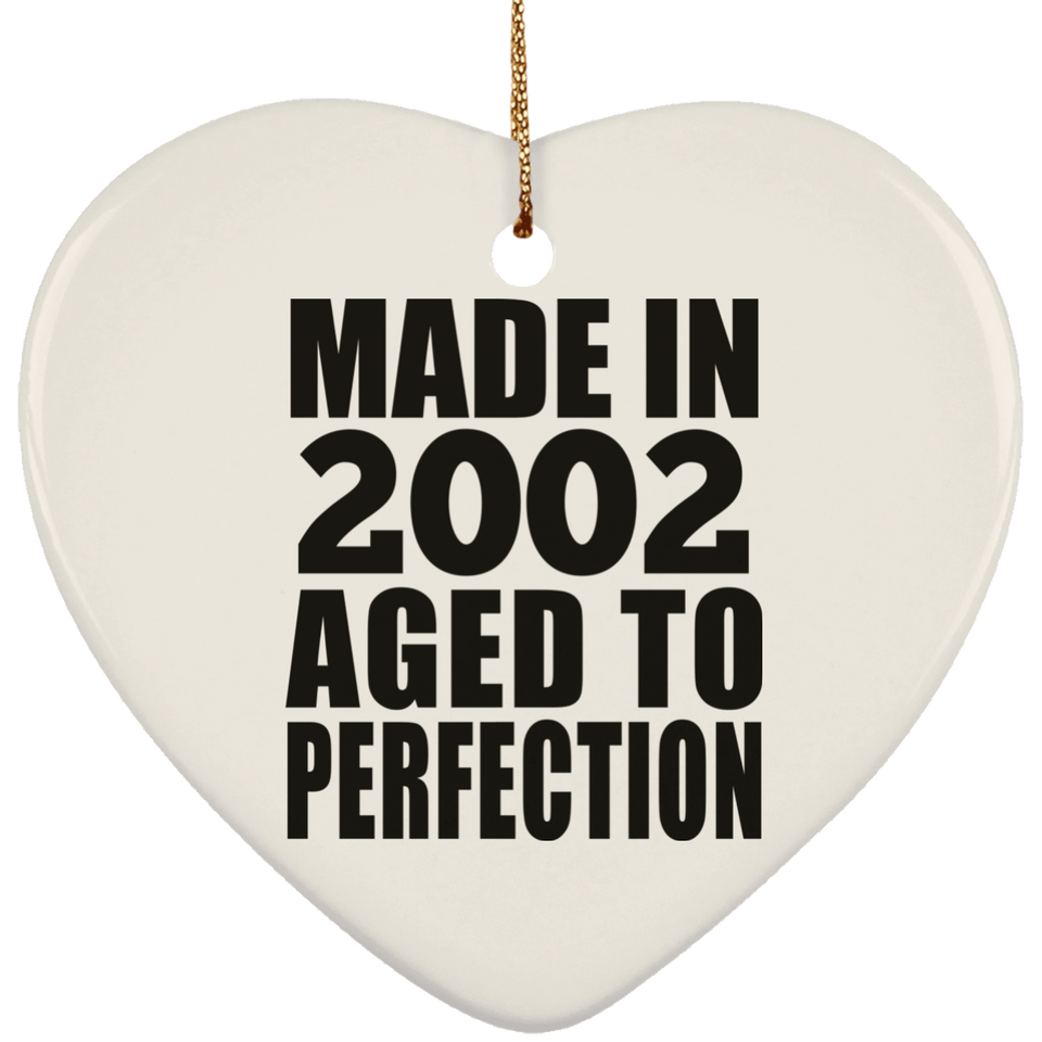 22nd Birthday Made In 2002 Aged to Perfection - Heart Ornament