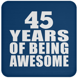 45th Birthday 45 Years Of Being Awesome - Drink Coaster