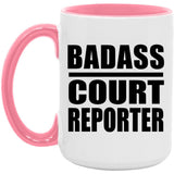 Badass Court Reporter - 15oz Accent Mug Pink