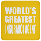 World's Greatest Insurance Agent - Drink Coaster
