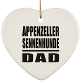 Appenzeller Sennenhunde Dad - Heart Ornament