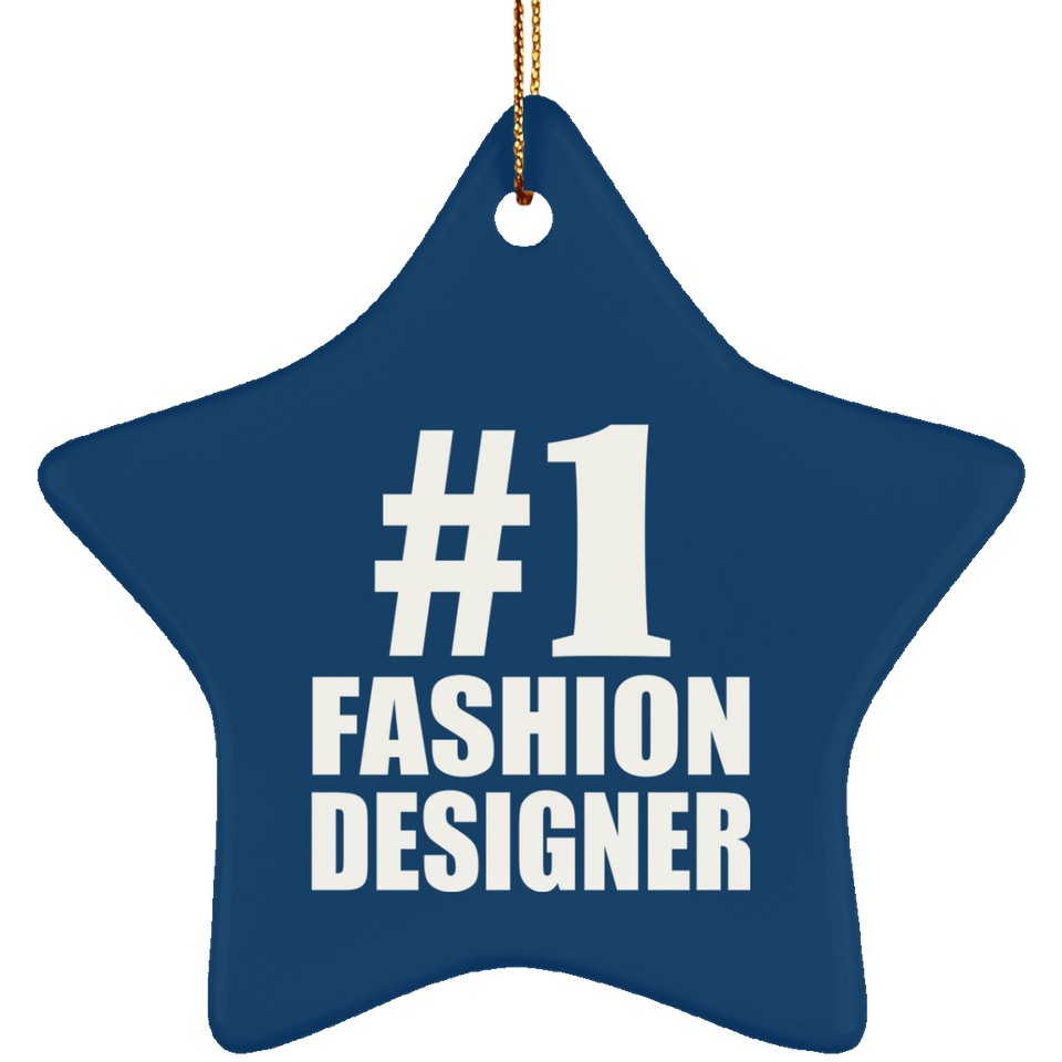 Number One #1 Fashion Designer - Star Ornament