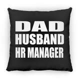 Dad Husband HR Manager - Throw Pillow Black