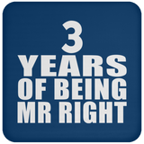 3rd Anniversary 3 Years Of Being Mr Right - Drink Coaster