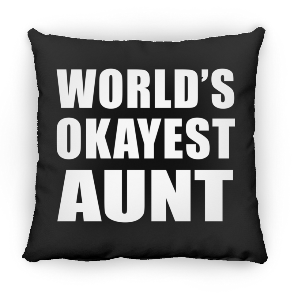 World's Okayest Aunt - Throw Pillow Black