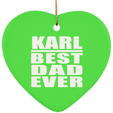 Karl Best Dad Ever - Heart Ornament
