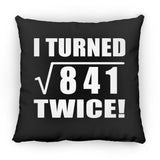 58th Birthday I Turned Square Root of 841 Twice - Throw Pillow Black