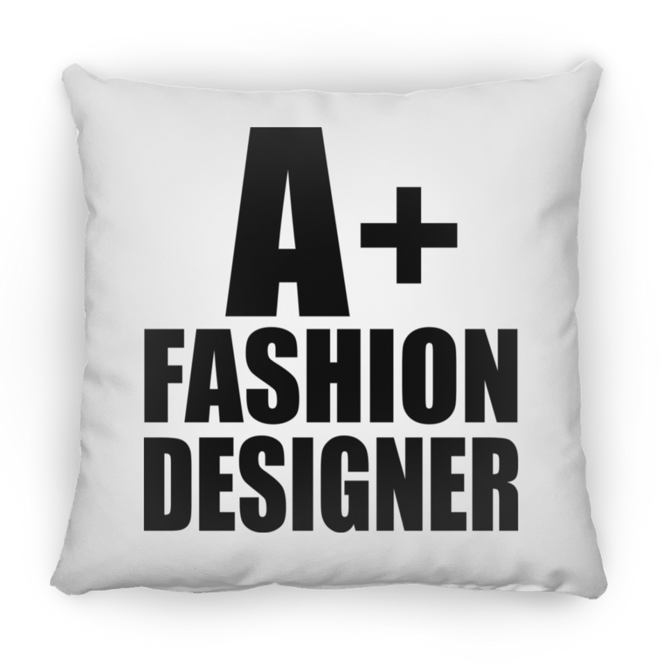 A+ Fashion Designer - Throw Pillow