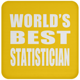 World's Best Statistician - Drink Coaster