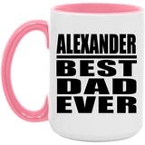 Alexander Best Dad Ever - 15oz Accent Mug Pink