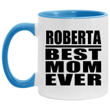 Roberta Best Mom Ever - 11oz Accent Mug Blue