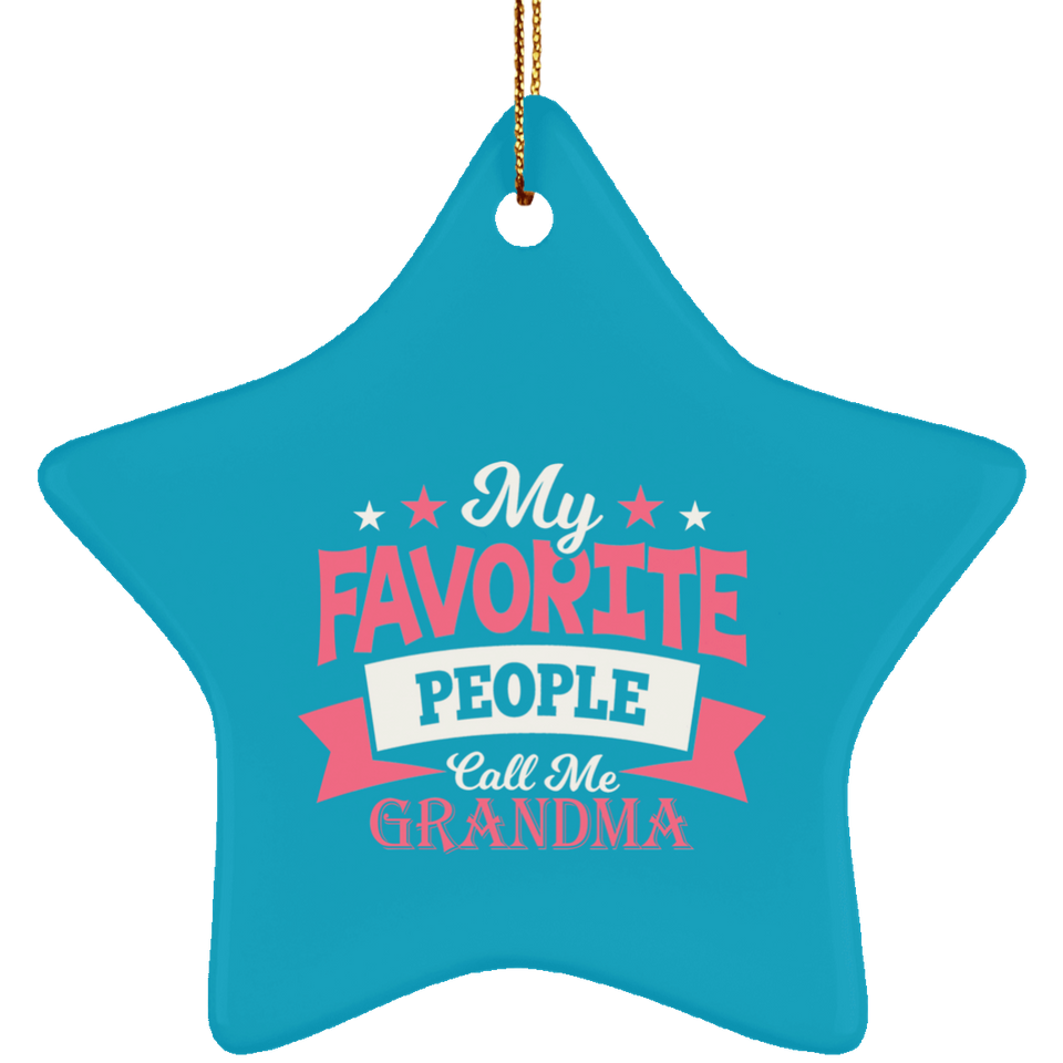 My Favorite People Call Me Grandma - Star Ornament