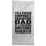 Proud Corporate Executive Dad Of Awesome Daughter - Hand Towel