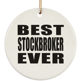 Best Stockbroker Ever - Circle Ornament