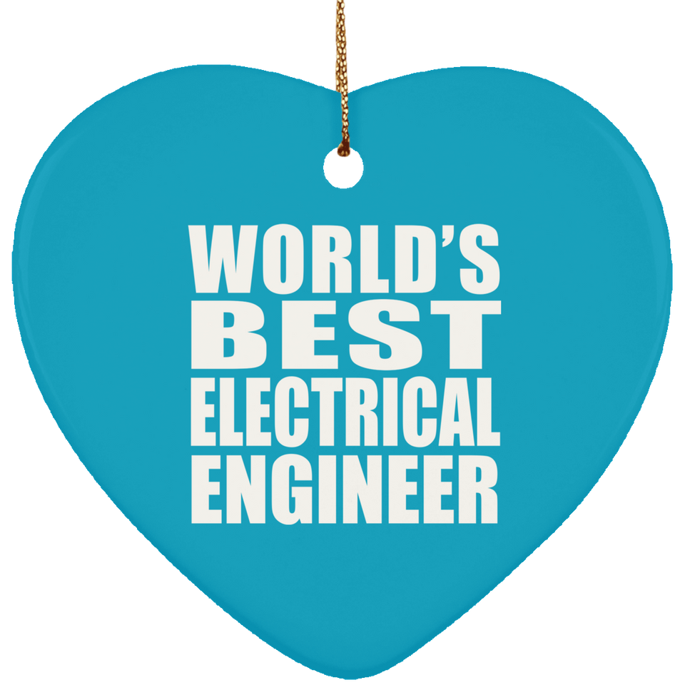 World's Best Electrical Engineer - Heart Ornament