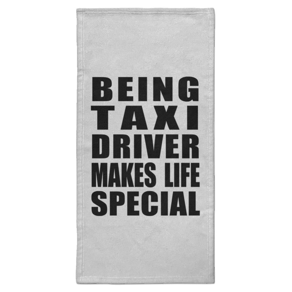 Being Taxi Driver Makes Life Special - Hand Towel