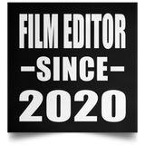 Film Editor Since 2020 - Poster Square