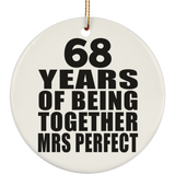 68th Anniversary 68 Years Of Being Mrs Perfect - Circle Ornament