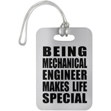 Being Mechanical Engineer Makes Life Special - Luggage Bag Tag