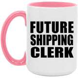 Future Shipping Clerk - 15oz Accent Mug Pink