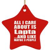 All I Care About Is Lapta - Star Ornament