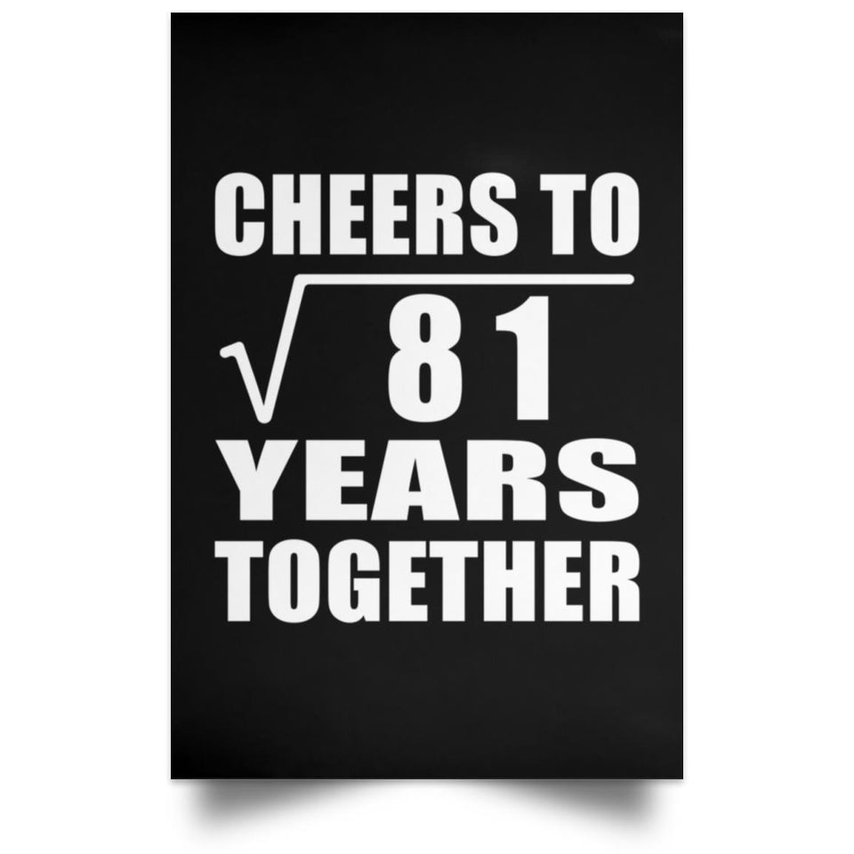 9th Anniversary Cheers To Square Root of 81 Years Together - Poster Portrait