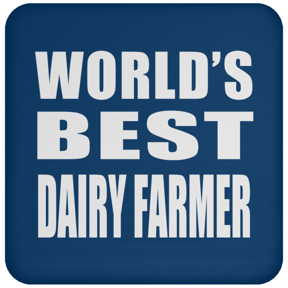 World's Best Dairy Farmer - Drink Coaster