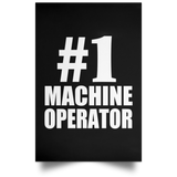 Number One #1 Machine Operator - Poster Portrait