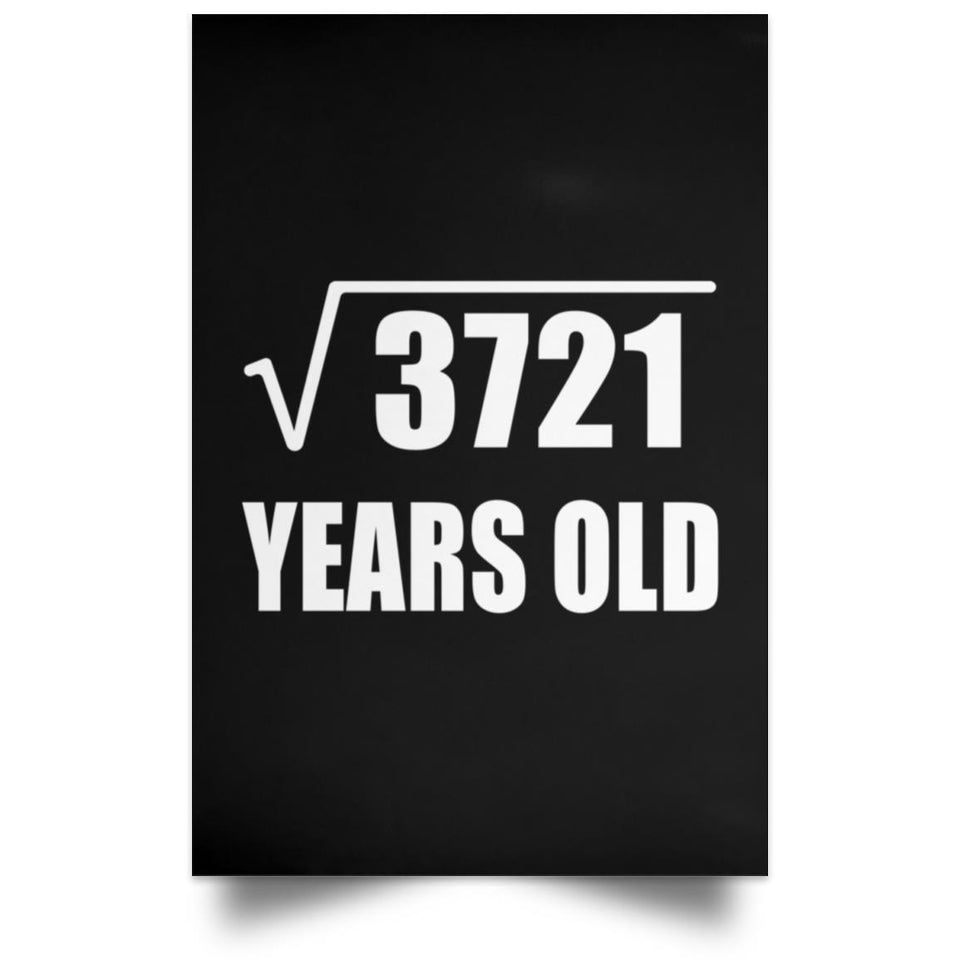 61st Birthday Square Root of 3721 Years Old - Poster Portrait