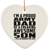 Proud Army Dad Of Awesome Son - Heart Ornament