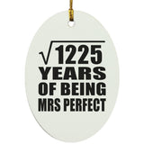 35th Anniversary Square Root of 1225 Years of Mrs Perfect - Oval Ornament