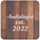 Audiologist Established Est. 2022 - Drink Coaster E