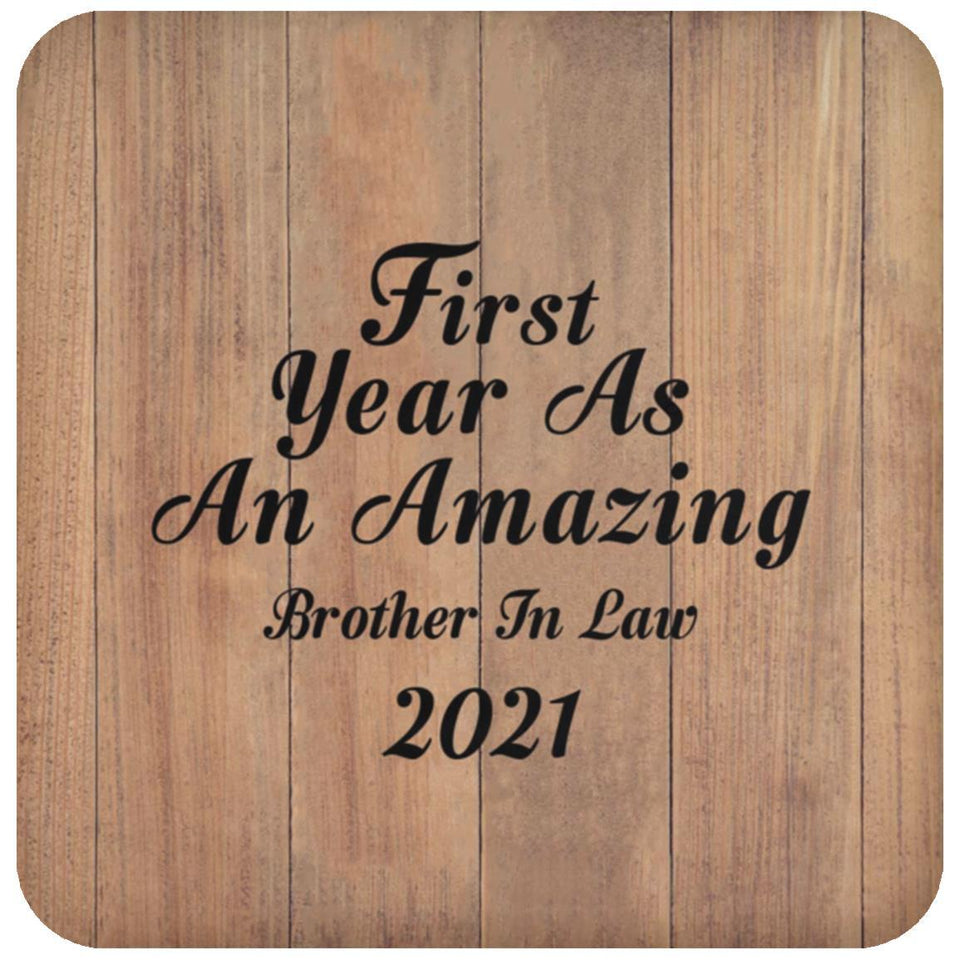 First Year As An Amazing Brother In Law 2021 - Drink Coaster C