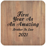 First Year As An Amazing Brother In Law 2021 - Drink Coaster C